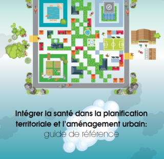 Intégrer la santé dans la planification territoriale et l'aménagement urbain_guide de référence.png