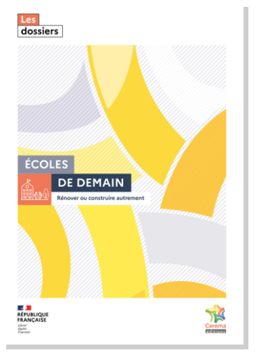 Couverture du guide Ecoles de demain rénover ou construire autrement
