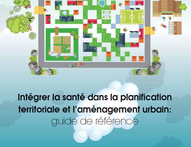 Intégrer la santé dans la planification territoriale et l'aménagement urbain_guide de référence.png
